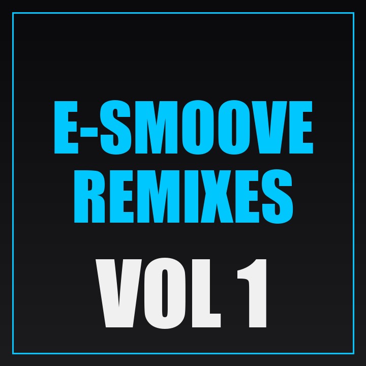 Cover of E-Smoove Remixes Vol. 1