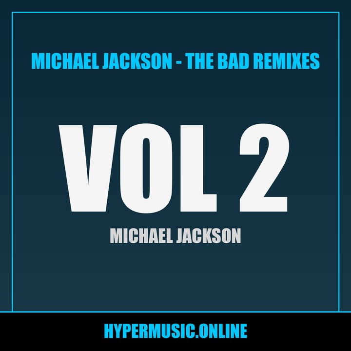Cover of Michael Jackson - The Bad remixes Vol. 2