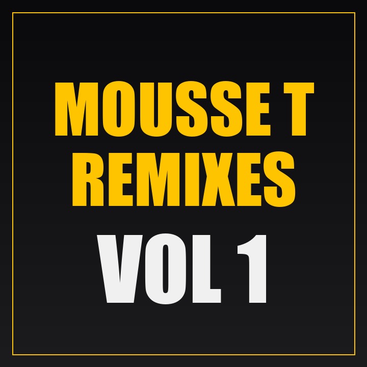 Cover of Mousse T Remixes Vol. 1