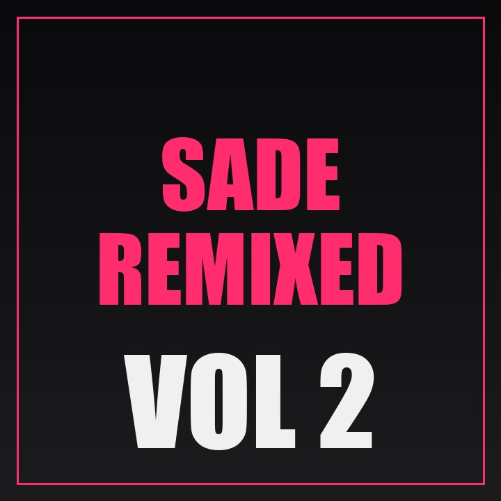 Cover of Sade Remixed Vol. 2