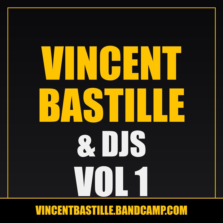 Cover of Vincent Bastille & DJs Vol. 1