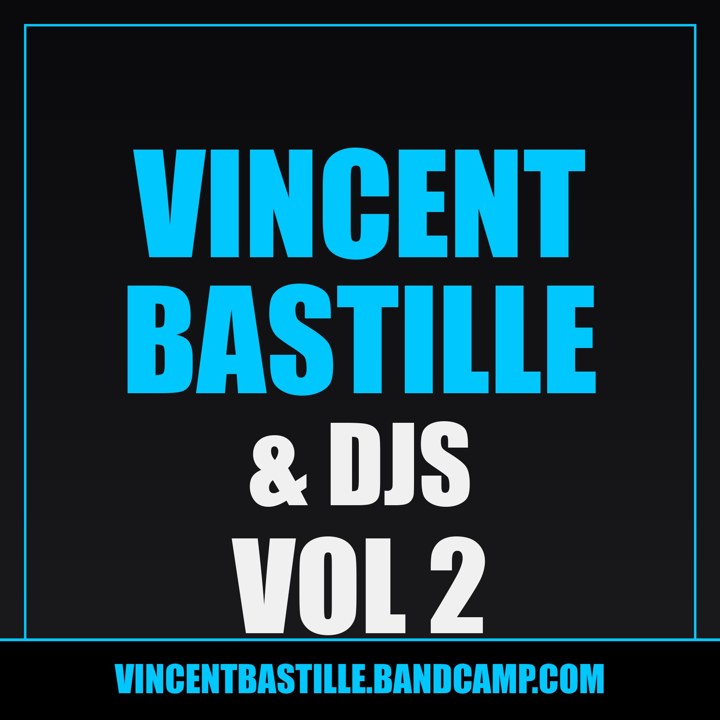Cover of Vincent Bastille & DJs Vol. 2